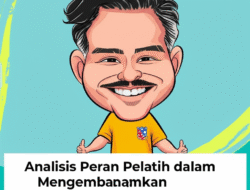 Analisis Peran Pelatih dalam Mengembangkan Bakat Atlet Remaja