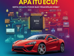 Apa Itu ECU serta Kenapa Pokok buat Penampilan Mobil?