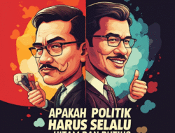Apakah Politik Harus Selalu Hitam dan Putih?