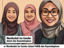Membedah Isu Gender dalam Politik dan Kepemimpinan