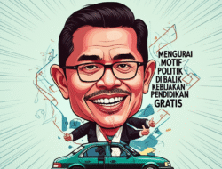 Mengurai Motif Politik di Balik Kebijakan Pendidikan Gratis