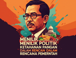 Menilik Politik Ketahanan Pangan dalam Rencana Pemerintah
