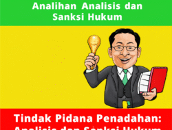 Tindak Pidana Penadahan: Analisis dan Sanksi Hukum