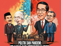 Politik dan Pandemi: Pelajaran dari Kepemimpinan Krisis