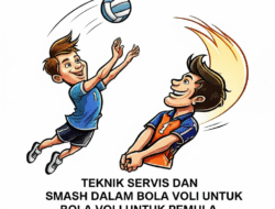 Teknik servis dan smash dalam bola voli untuk pemula