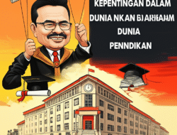 Politik dan Konflik Kepentingan dalam Dunia Pendidikan