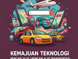 Kemajuan Teknologi Pencari Alat transportasi