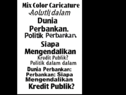 Politik dalam Dunia Perbankan: Siapa Mengendalikan Kredit Publik?